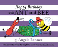 Free ebooks and pdf files download Happy Birthday with Ant and Bee (Ant and Bee) 9781405298469 DJVU PDB