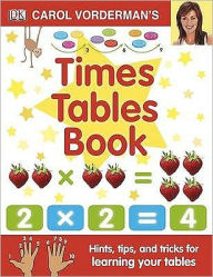 Title: Carol Vorderman's Times Tables Book, Author: Carol Vorderman