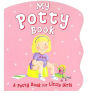 My Potty Book: A Potty Book for Little Girls by Parragon, Estelle Corke ...
