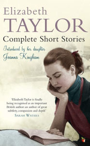 Title: Complete Short Stories, Author: Elizabeth Taylor