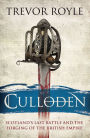 Culloden: Scotland's Last Battle and the Forging of the British Empire