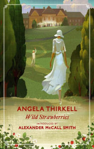 Title: Wild Strawberries: A Virago Modern Classic, Author: Angela Thirkell