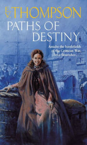 Title: Paths Of Destiny, Author: E. V. Thompson