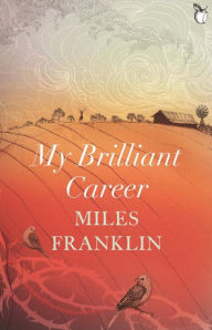 Title: My Brilliant Career, Author: Miles Franklin