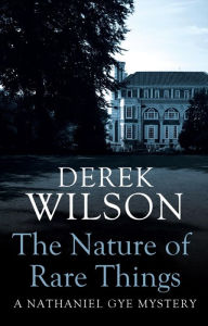 Title: The Nature of Rare Things, Author: Derek Wilson