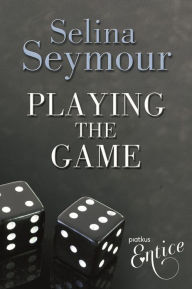 Title: Playing The Game, Author: Selina Seymour