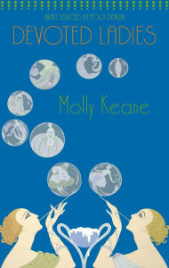 Title: Devoted Ladies, Author: Molly Keane