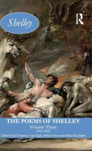 Title: The Poems of Shelley: Volume Three: 1819 - 1820 / Edition 1, Author: Jack Donovan