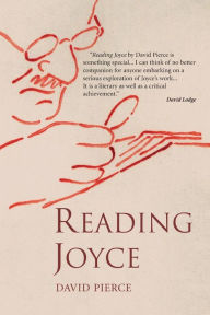 Title: Reading Joyce / Edition 1, Author: David Pierce