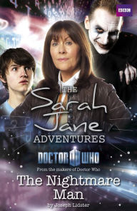 Title: Sarah Jane Adventures: The Nightmare Man, Author: Joseph Lidster