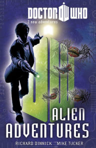 Title: Doctor Who Book 3: Alien Adventures, Author: Richard Dinnick