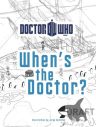 Title: Doctor Who: When's the Doctor?, Author: NA