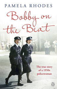Title: Bobby on the Beat, Author: Pamela Rhodes