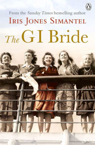 Title: The GI Bride, Author: Iris Jones Simantel