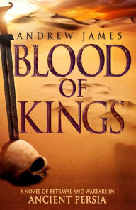 Title: Blood of Kings, Author: Andrew James