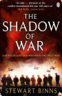 The Shadow of War: The Great War Series Book 1