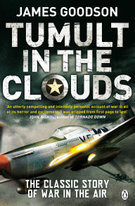 Title: Tumult in the Clouds: Original Edition, Author: James Goodson