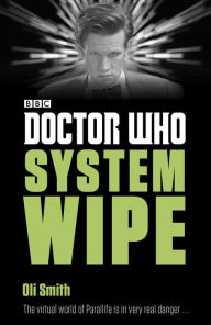 Title: Doctor Who: System Wipe, Author: Oli Smith