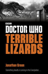 Title: Doctor Who: Terrible Lizards, Author: Jonathan Green