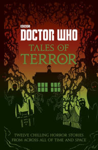 Title: Doctor Who: Tales of Terror, Author: Mike Tucker