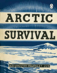 Title: Arctic Survival, Author: Penguin Books Ltd