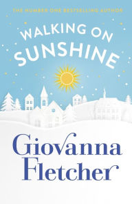 Title: Walking on Sunshine, Author: Giovanna Fletcher