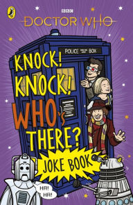 Books to free download Knock, Knock Who's There? The Doctor Who Joke Book 9781405945837 by Children's Books BBC
