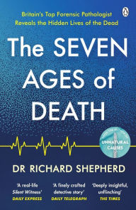 Google book pdf download free The Seven Ages of Death (English Edition) 9781405947107 PDF ePub by Richard Shepherd, Richard Shepherd