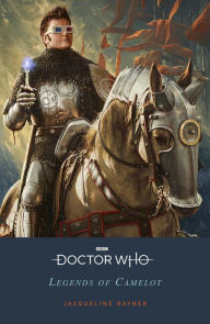 Title: Doctor Who: Legends of Camelot, Author: Emil Fortune