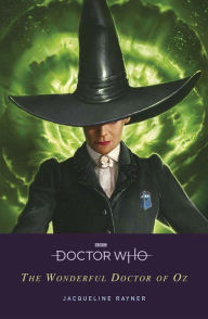 Free download txt ebooks Doctor Who: The Doctor of Oz CHM by Jacqueline Rayner, Asmaa Isse