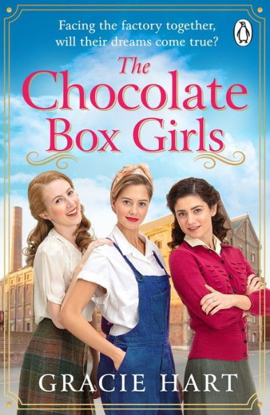 The Chocolate Box Girls: An emotional saga full of friendship and courage