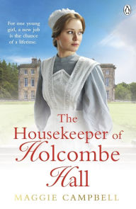 Free book text download The Housekeeper of Holcombe Hall in English by Maggie Campbell 9781405966382