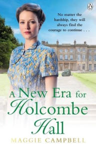 Title: A New Era of Holcombe Hall, Author: Maggie Campbell