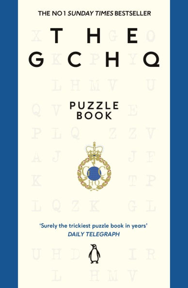 The GCHQ Puzzle Book: Perfect for anyone who likes a good headscratcher