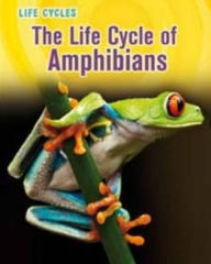 Title: The Life Cycle of Amphibians, Author: Kate Ferencz