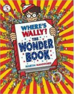 Where's Wally? The Wonder Book: From the original search-and-find series - a magical puzzle book with dragons, toys, clowns and cake, perfect present for boys and girls and teenage fans