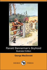 Title: Ranald Bannerman's Boyhood, Author: George MacDonald