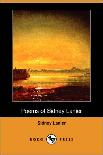 Poems of Sidney Lanier by Sidney Lanier, William Hayes Ward, Paperback ...