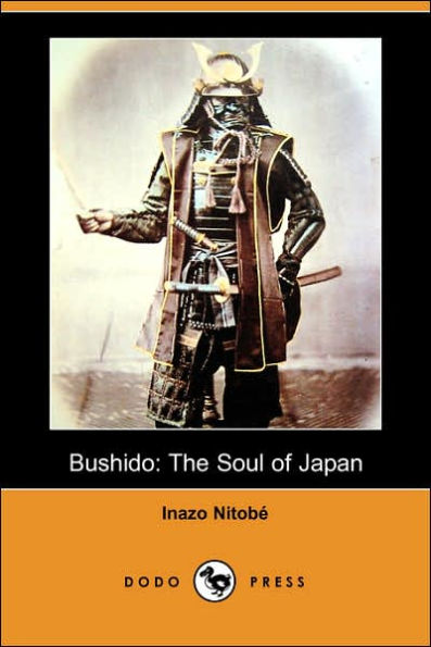 Bushido: The Soul of Japan (Dodo Press) by Inazo Nitobe | 9781406549591 ...