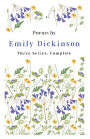 Poems by Emily Dickinson - Three Series, Complete: With an Introductory Excerpt by Martha Dickinson Bianchi
