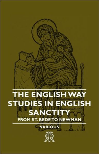 The English Way - Studies Sanctity From St. Bede To Newman