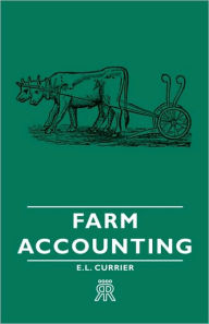 Title: Farm Accounting, Author: E L Currier