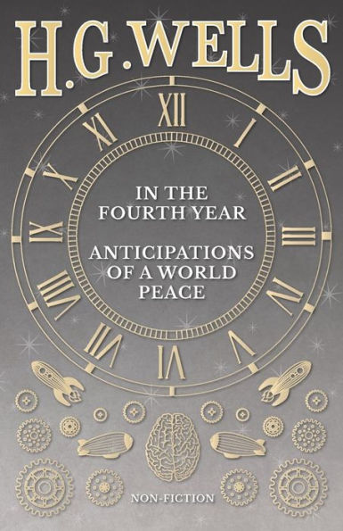In the Fourth Year - Anticipations of a World Peace