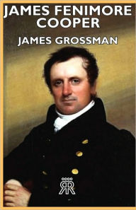 Title: James Fenimore Cooper, Author: James Grossman