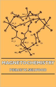 Title: Magnetochemistry, Author: Pierce W. Selwood