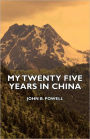 My Twenty Five Years In China