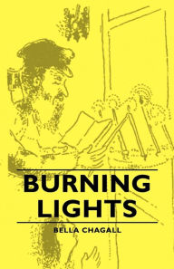 Title: Burning Lights, Author: Bella Chagall