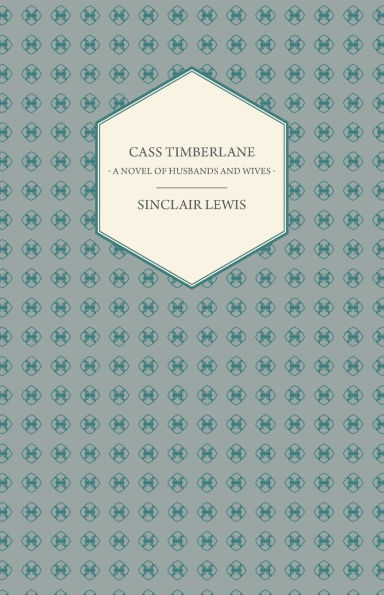 Cass Timberlane - A Novel of Husbands and Wives