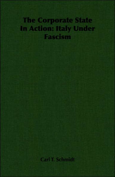 The Corporate State In Action: Italy Under Fascism