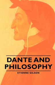Title: Dante and Philosophy, Author: Etienne Gilson
